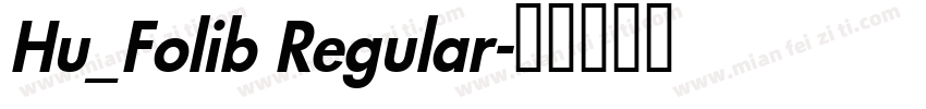 Hu_Folib Regular字体转换